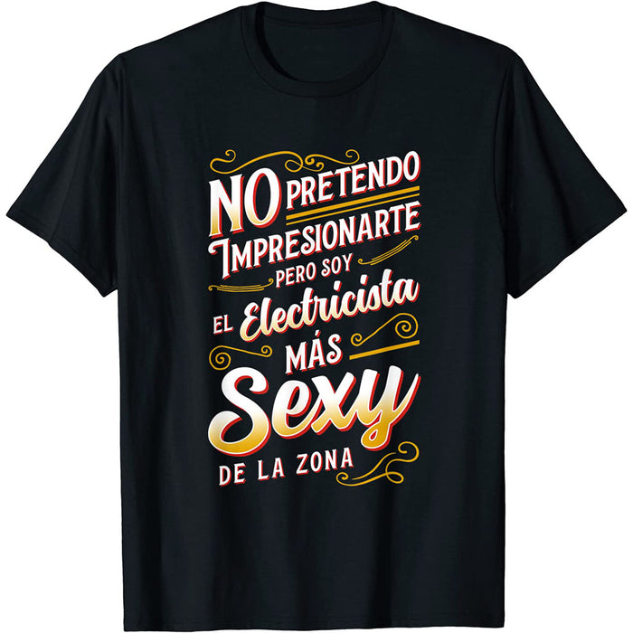 Camiseta Soy El Electricista Mas Sexy De La Zona
