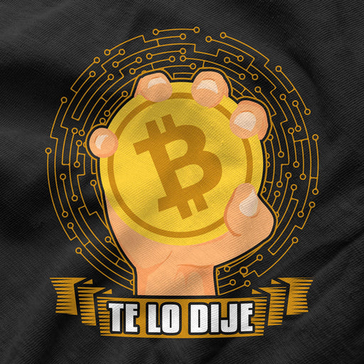 Camiseta Bitcoin Te Lo Dije
