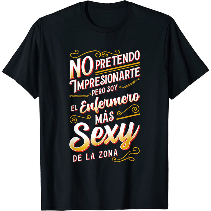 Camiseta Soy El Enfermero Mas Sexy De La Zona