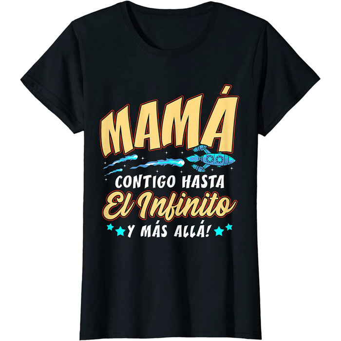 Camiseta Mamá contigo hasta el infinito y Más Allá