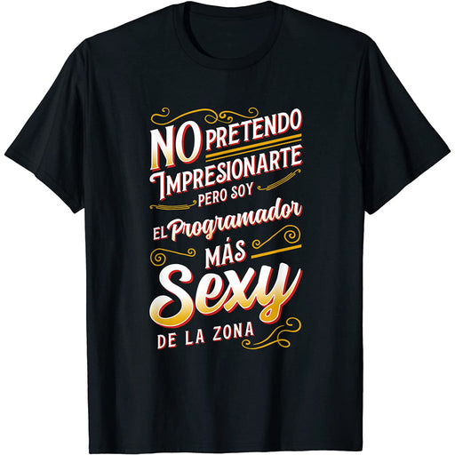 Camiseta Soy El Programador Mas Sexy De La Zona
