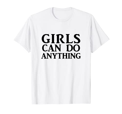 Girls Can Do Anything Camiseta Feminista, Camiseta Feminista Camiseta