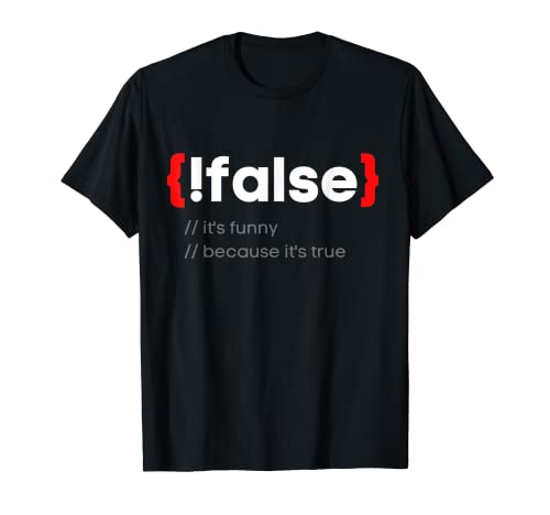 Divertido Falso Es cierto Programador Codificador Nerd Camiseta