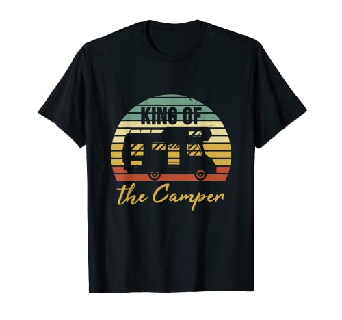 Autocaravana RV Vintage Regalos Campistas King Of The Camper Camiseta