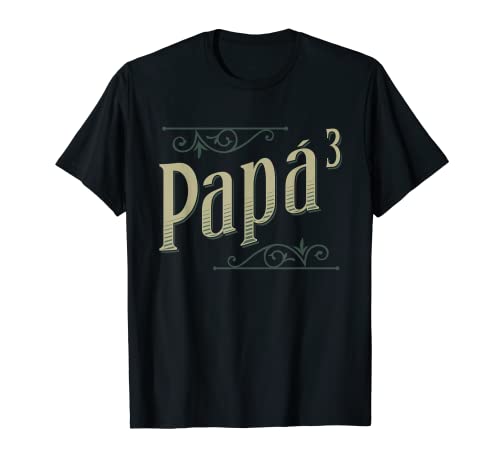 Papá Elevado Al Cubo Humor Día Del Padre Abuelo Hombre Camiseta