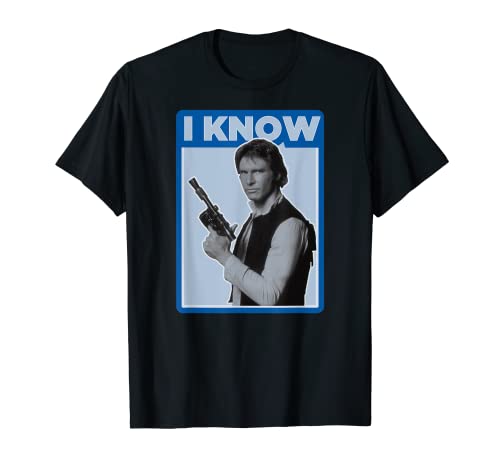 Star Wars Han Solo Iconic Unscripted I KNOW Camiseta