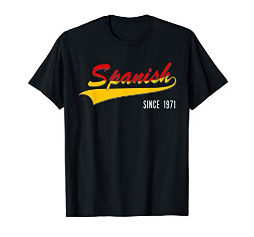 50th regalo de cumpleaños Spanish since 1971 50 años Spain Camiseta