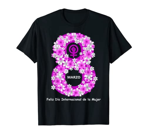 8 Marzo 8M Dia Internacional de la Mujer Feminista Camiseta