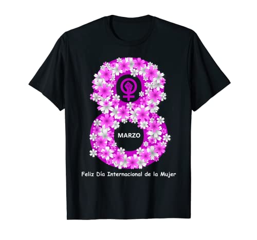 Marzo 8M Dia Internacional de la Mujer Feminista Camiseta