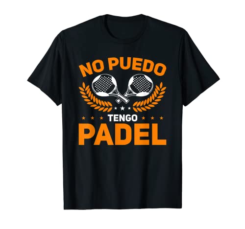 Hombre Divertido Padelista Deportistas Pádel Tennis Tengo Padel Camiseta