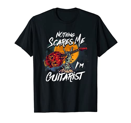 Halloween Nothing Scares Me I'm Guitarist Guitar Musician Camiseta