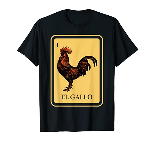 El Gallo mexicano lotería tradicional gallo juego de cartas de bingo Camiseta