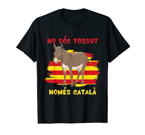 No soy testarudo sólo catalán burro con bandera de Catalunya Camiseta