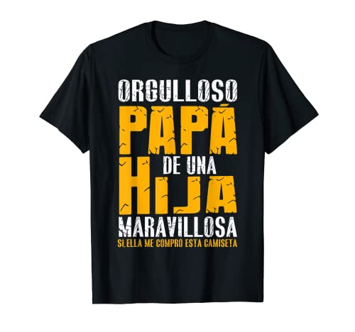 Orgulloso Papá De Una Hija Maravillosa Día Del Padre Abuelo Camiseta
