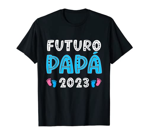Futuro Papá 2023 Padre Primerizo Bebé Día Del Padre Hombre Camiseta