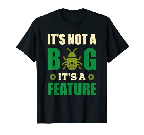 No es un error I es una característica divertido programador de hackers informáticos Camiseta