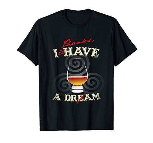 Whisky I'll Have A Dram Design Whisky Camiseta