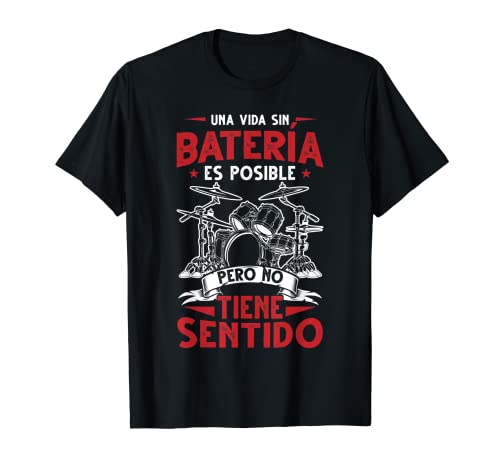 Drummer Baterista Tambores Músico Dichos Divertido Batería Camiseta