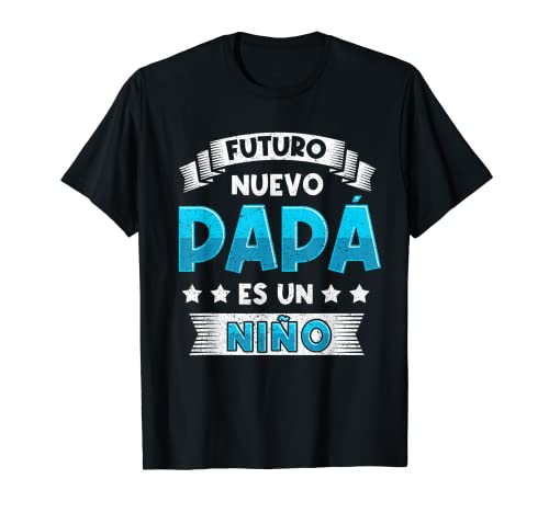 Futuro Nuevo Papá De Un Niño Bebé Día Del Padre Hombre Camiseta