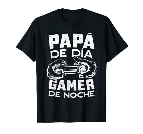 Papá de Día Gamer De Noche Día Del Padre Abuelo Hombre Camiseta