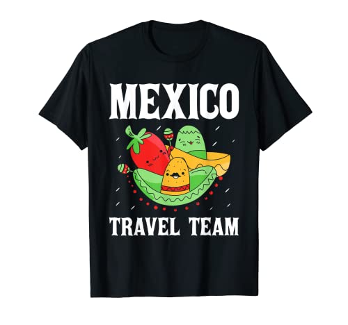 Mexico Travel Team Actual México País Mexicano Amante Camiseta