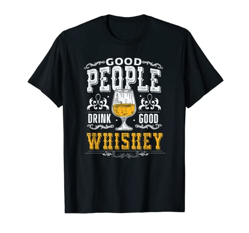 Buena gente bebe buen whisky regalo whisky bourbon whisky Camiseta