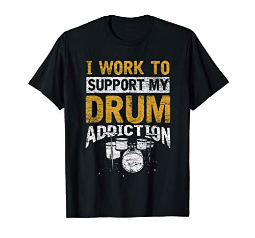 Baterista Rockero Baquetas Drummer Adicción A La Batería Camiseta