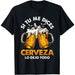 Camiseta Cerveza Enamorados Frase Si Tu Me Dices Beer Lo Dejo Todo