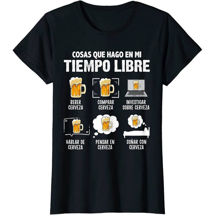 Camiseta Cerveza Divertida Cosas Que Hago En Mi Tiempo Libre