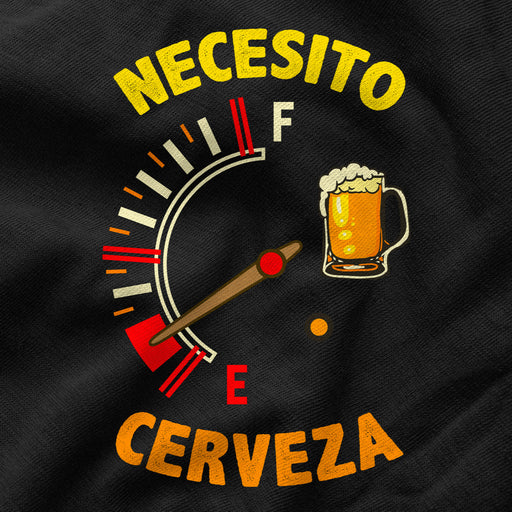 Camiseta Cervecera Necesito Cerveza Medidor Depósito Vacío