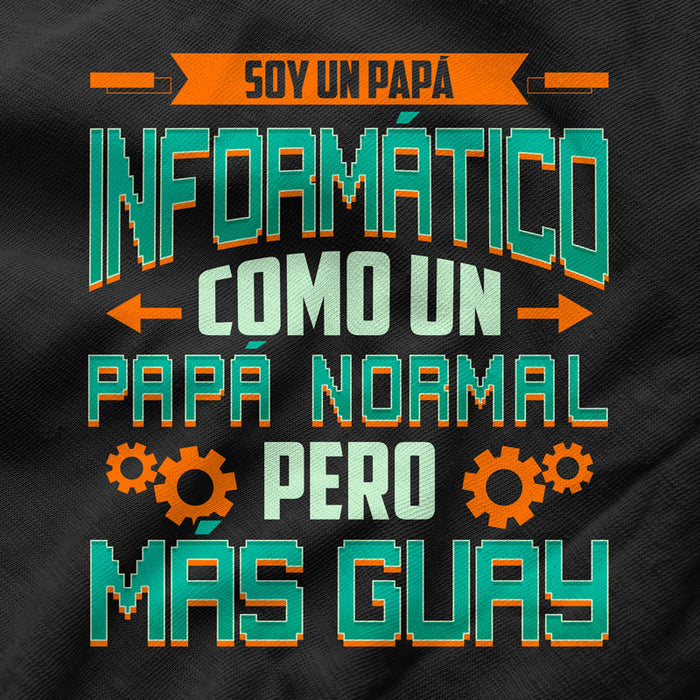 Camiseta Padre Informático Papá Programador Friki Geek
