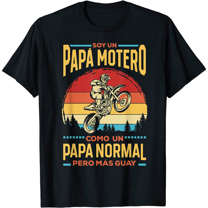 Camiseta Soy Un Papá Motero Como Un Papá Normal Pero Más Guay
