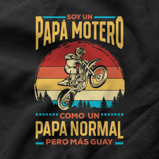 Camiseta Soy Un Papá Motero Como Un Papá Normal Pero Más Guay