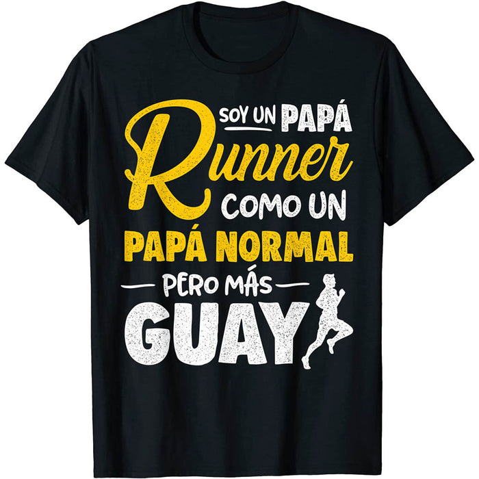 Camiseta Papá Runner Como Un Papá Normal Pero Más Guay