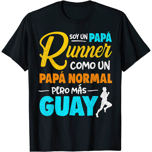 Camiseta Papá Runner Como Un Papá Normal Pero Más Guay