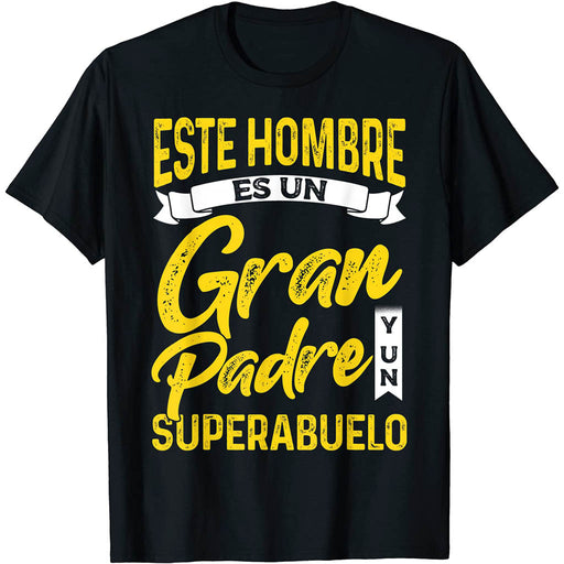 Camiseta Abuelo Eres Un Gran Padre Y Un Superabuelo
