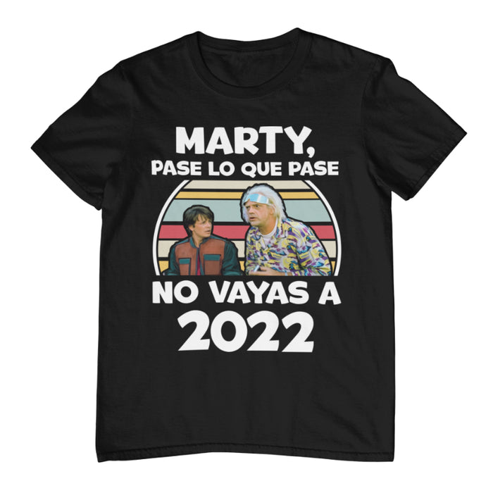 Camiseta Marty No Vayas a 2022